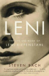 Leni: The Life and Work of Leni Riefenstahl - Steven Bach (2008)