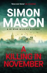 A Killing in November - Simon Mason (ISBN: 9781529438413)