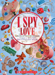 I Spy Love - Dave Marzollo, Walter Wick (ISBN: 9781546119784)