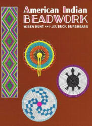 American Indian Beadwork - W. Ben Hunt, Tristram Hunt, Burshears (1995)