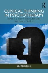 Clinical Thinking in Psychotherapy - Frederickson, Jon (ISBN: 9781032777573)
