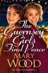 The Guernsey Girls Find Peace (ISBN: 9781035036844)