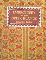 Embroidery of the Greek Islands - Roderick Taylor (ISBN: 9781566562898)