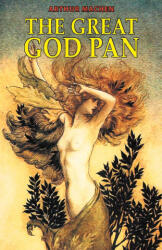 Great God Pan - Arthur Machen (ISBN: 9789355220165)