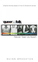 Never Tear Us Apart - Quinn Brockton (ISBN: 9780743476133)