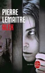 Alex. Vreau să te văd muri, ediție franceză (ISBN: 9782253166443)