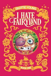 I Hate Fairyland Book One - Skottie Young (ISBN: 9781534303805)