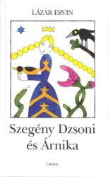 *SZEGÉNY DZSONI ÉS ÁRNIKA (ISBN: 9789633896341)