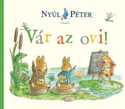 Nyúl Péter világa - Vár az ovi! (2025)