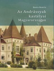 Az Andrássyak kastélyai Magyarországon (2024)