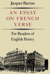 Essay on French Verse: For Readers of English Poetry (1991)