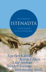 Istenadta - Vallomások tehetségről és felelősségről (ISBN: 9789639461338)