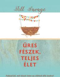 Üres fészek, teljes élet (ISBN: 9786155446948)