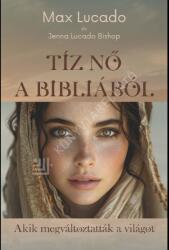 Tíz nő a Bibliából (ISBN: 9786155446955)