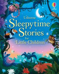 SLEEPYTIME STORIES FOR LITTLE CHILDREN (ISBN: 9781474998642)