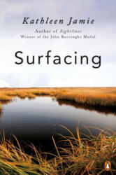 Surfacing - Kathleen Jamie (ISBN: 9780143134459)