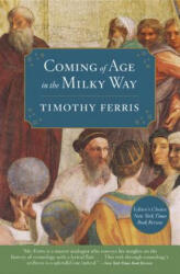 Coming of Age in the Milky Way - Timothy Ferris (ISBN: 9780060535957)
