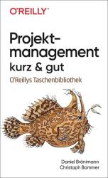 Projektmanagement kurz & gut (ISBN: 9783960091882)