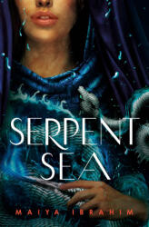 Serpent Sea - Ibrahim, Maiya (ISBN: 9780593127001)