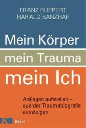 Mein Körper, mein Trauma, mein Ich (ISBN: 9783466346448)