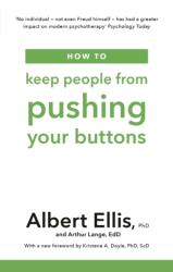 How to Keep People From Pushing Your Buttons - Albert Ellis, Arthur Lange (ISBN: 9781472142825)