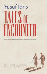 Tales of Encounter - Yusuf Idris (ISBN: 9789774165627)