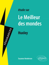 Huxley, Le Meilleur des mondes - Henderson (2015)