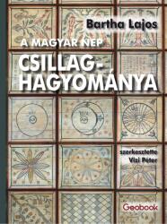 A magyar nép csillaghagyománya (ISBN: 9786155015786)