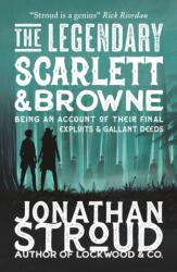 The Legendary Scarlett and Browne (ISBN: 9781529514377)