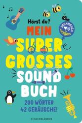 Hörst du . . . ? Mein supergroßes Soundbuch (ISBN: 9783737373395)