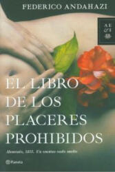 El libro de los placeres prohibidos - Federico Andahazi (ISBN: 9788408112488)