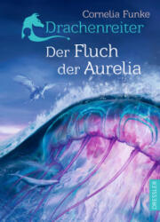 Drachenreiter 3. Der Fluch der Aurelia - Mirada, Tobias Schnettler (ISBN: 9783751300261)