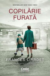 Copilarie Furata, Frances Liardet - Editura Corint (ISBN: 9786060887256)