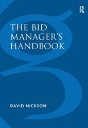 Bid Manager's Handbook - NICKSON (ISBN: 9781138246287)
