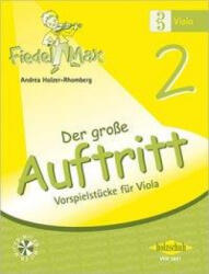 Fiedel-Max für Viola - Der große Auftritt Band 2 - Andrea Holzer-Rhomberg, Andrea Holzer-Rhomberg (ISBN: 9783940069269)
