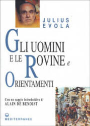 Gli uomini e le rovine - Julius Evola (ISBN: 9788827214275)