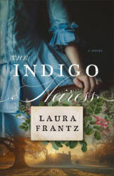 The Indigo Heiress (ISBN: 9780800740696)