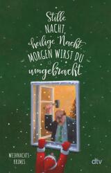 Stille Nacht, heilige Nacht, morgen wirst du umgebracht (0000)