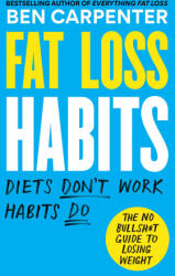 Fat Loss Habits - Carpenter, Ben (ISBN: 9781538768655)