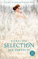 Selection - Der Erwählte (ISBN: 9783733500962)