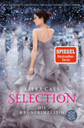 Selection - Die Kronprinzessin (ISBN: 9783733501389)