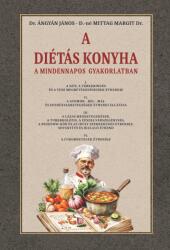 A diétás konyha a mindennapos gyakorlatban (2024)