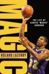 Magic: The Life of Earvin "Magic" Johnson (ISBN: 9781250248022)