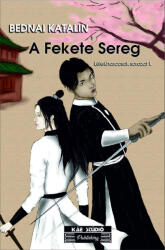 A Fekete Sereg (ISBN: 9786150219684)