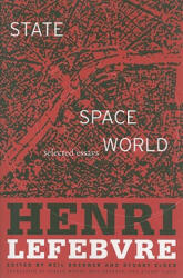State, Space, World - Henri Lefebvre (ISBN: 9780816653171)
