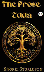 The Prose Edda - Snorri Sturluson (ISBN: 9789361905049)