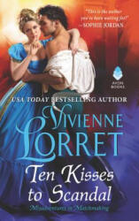 Ten Kisses to Scandal - Vivienne Lorret (ISBN: 9780062685506)
