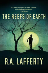The Reefs of Earth - R A Lafferty (ISBN: 9780978621025)
