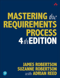 Mastering the Requirements Process - Suzanne Robertson, James Robertson (2024)