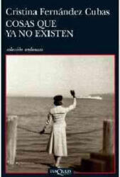Cosas que ya no existen - Cristina Fernández Cubas (ISBN: 9788483832905)